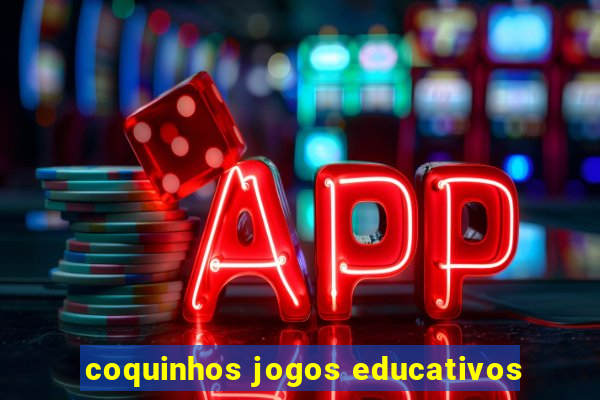 coquinhos jogos educativos